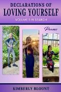 Declarations Of Loving Yourself: Volume 1 In Search