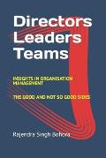 Directors Leaders Teams: Insights in Organisation Management