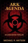 Ark Agenda: An Anna Burns Thriller