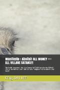 Manifesto: Abolish ALL MONEY === ALL VILLAGE SATANS!!!: The Devils' daughters (the 21st Century WITCHES) provide the FEMALE EVIL