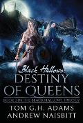 Black Hallows: Destiny of Queens