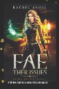 Fae-ther Issues: A RH New Adult Paranormal Urban Romance (Fallen Fae B.I. Book #1)