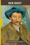 Der Idiot von Dostojewski: Kultverlag Klassik Ausgabe, mit biografischem Vorwort.