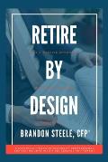 Retire by Design: Why a Passive Approach Will Miss the Mark