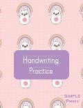 Simple Print Type Handwriting Practice: Tracing Handwriting Book, Kawaii Theme