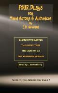 FOUR Plays for Teen Actors and Audiences by J.D. Newman