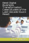 Best Digital Business Transformation Case Studies of the Last Decade (Quick Read)
