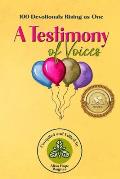 A Testimony of Voices: 100 Devotionals Rising as One