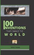 100 Invention That Changed the World