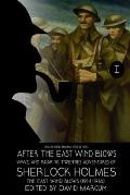 Sherlock Holmes: After the East Wind Blows Part I: The East Wind Blows (1914-1918)