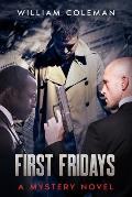 First Fridays: A Mystery Novel