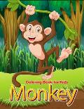 Monkey coloring book for Kids: 30 Gorgeous Monkey Designs to Color