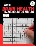 Large Brain Health Puzzle Book For Adults: The Ultimate Brain Games With 200 Puzzles Sudoku