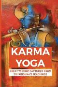 Karma Yoga: Great Wisdom Captured From Sri Krishna's Teachings: Efficiency Of Yoga
