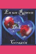 En un rinc?n del coraz?n: De m? coraz?n