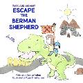 Jack and Mommy Escape the Berman Shepherd