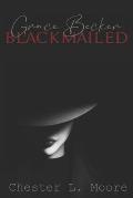 Grace Becker: Blackmailed