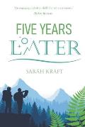 Five Years Later: A Fox and Darcy Novel