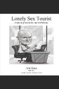 Lonely Sex Tourist: Explains prostitution and trafficking