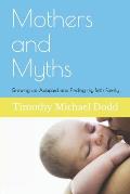 Mothers and Myths: Growing up Adopted and Finding my Birth Family