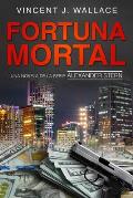 Fortuna Mortal: Una novela de la serie Alexander Stern