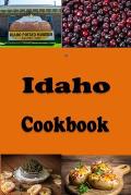 Idaho Cookbook: Potatoes, Huckleberries and Many Recipes from the State of Idaho