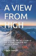 A View from High: Observations and Reflections of Earthly Life from Atop the Beautiful Mount