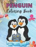 Penguin Coloring Book: The Funny Penguin Coloring Book Gift for Penguin Lover, Kids, Teen, Toddlers, Preschooler, Kindergarten Children on th
