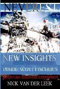 NEVEREST New Insights: Inside Scott Fischer's Mountain Madness Expedition