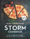 Into the Winter Storm Cookbook: Game of Thrones Recipes for Every Fan in The World