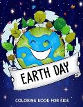Earth Day Coloring Book for Kids: Fun Planet Earth Coloring Activity Book for Boys, Girls, Toddler, Preschooler & Kids Ages 4-8