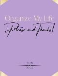 Organize My Life, Please and Thanks: Purple Planner