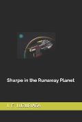 Sharpe in the Runaway Planet