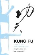 Kung Fu Choy Li Fut wooden dummy: Ching Jong 36 step Form