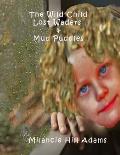 The Wild Child: Lost Waders and Mud Puddles