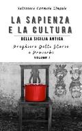La Sapienza E La Cultura Della Sicilia Antica: Preghiere Detti Storie E Proverbi