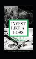 Invest Like A Bo$$: Introducing You To The Stock Market