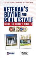 Veteran's Buying and Real Estate Guide for Today's Market