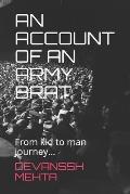 An Account of an Army Brat: From kid to man journey...
