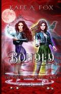 Bonded: The Winterwood Academy Book 4: A Young Adult Witch Academy Novel