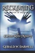 Reckoning - One Degree of Separation: Carson Reno Mystery Series - Book 22