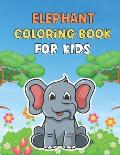 Elephant coloring book for kids: Jungle Animal Coloring Book for kids Cute Elephant Activity Book for Boys & Girls, Little Kids, Preschooler