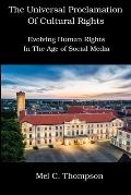 The Universal Proclamation of Cultural Rights: Evolving Human Rights In The Age of Social Media