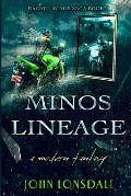 Minos Lineage: a modern fantasy