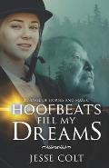 Hoofbeats Fill My Dreams