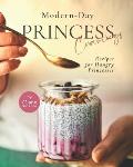 Modern-Day Princess Cravings: Recipes for Hungry Princesses
