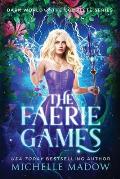The Faerie Games: The Complete Series