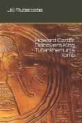 Howard Carter Discovers King Tutankhamun's Tomb