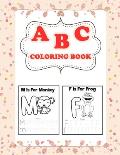 A B C coloring Book: Alphabet coloring book with animal. Learning Easy coloring with 30+ Cute animals Illustration. Alphabet coloring-traci