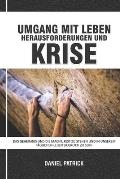 Umgang Mit Leben Herausforderungen Und Krise: Das Geheimnis und die Macht, fest zu stehen und in unserem t?glichen Leben siegreich zu sein.